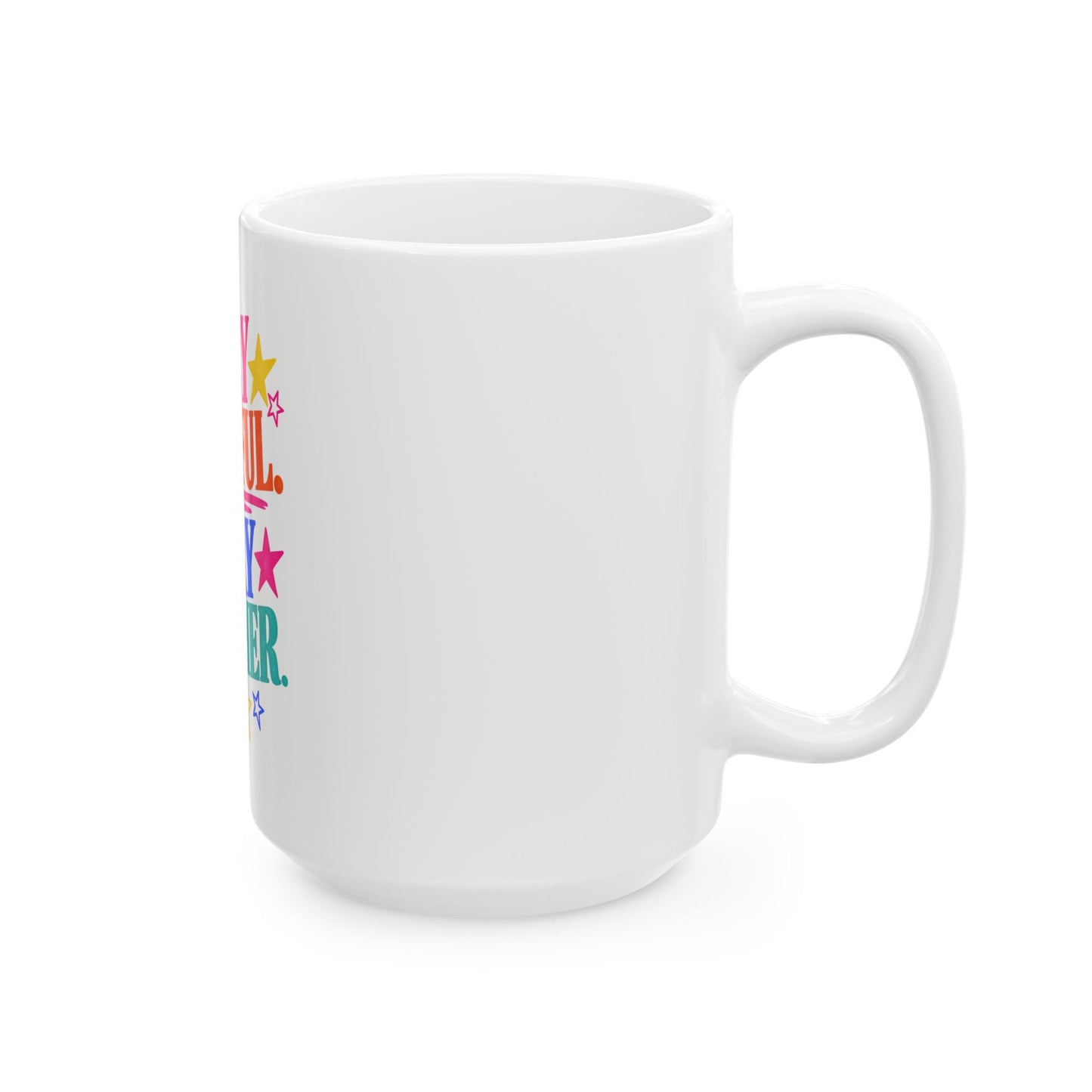 Very Mindful. Very Teacher. white ceramic mug with a bright single-sided print.