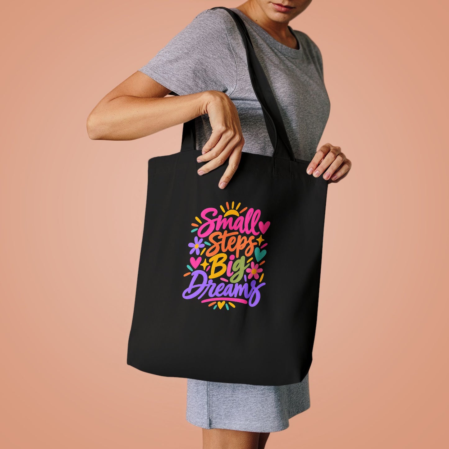 Small Steps, Big Dreams Tote