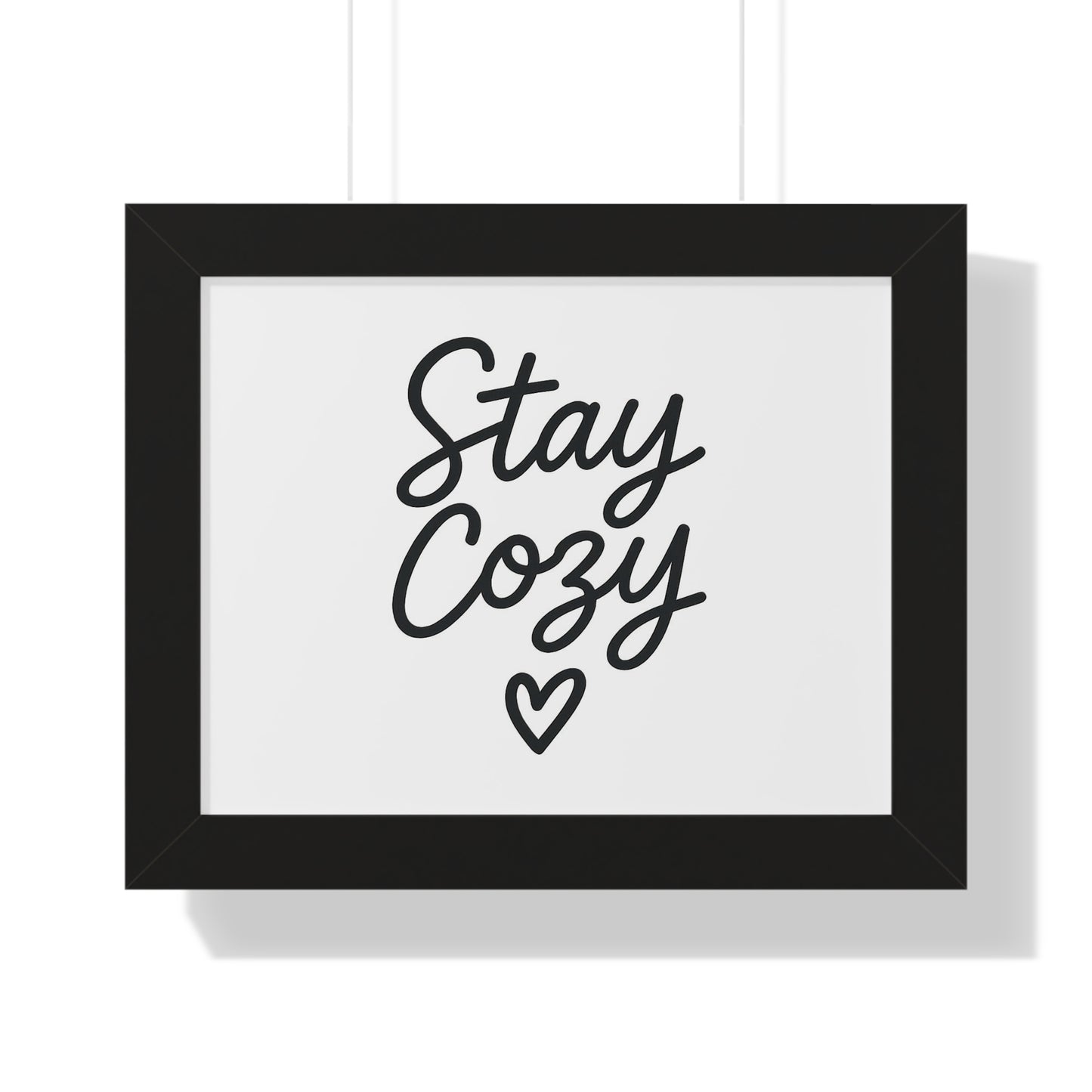 Stay Cozy Framed Wall Art – Minimalist Typography Print for Warm Homes