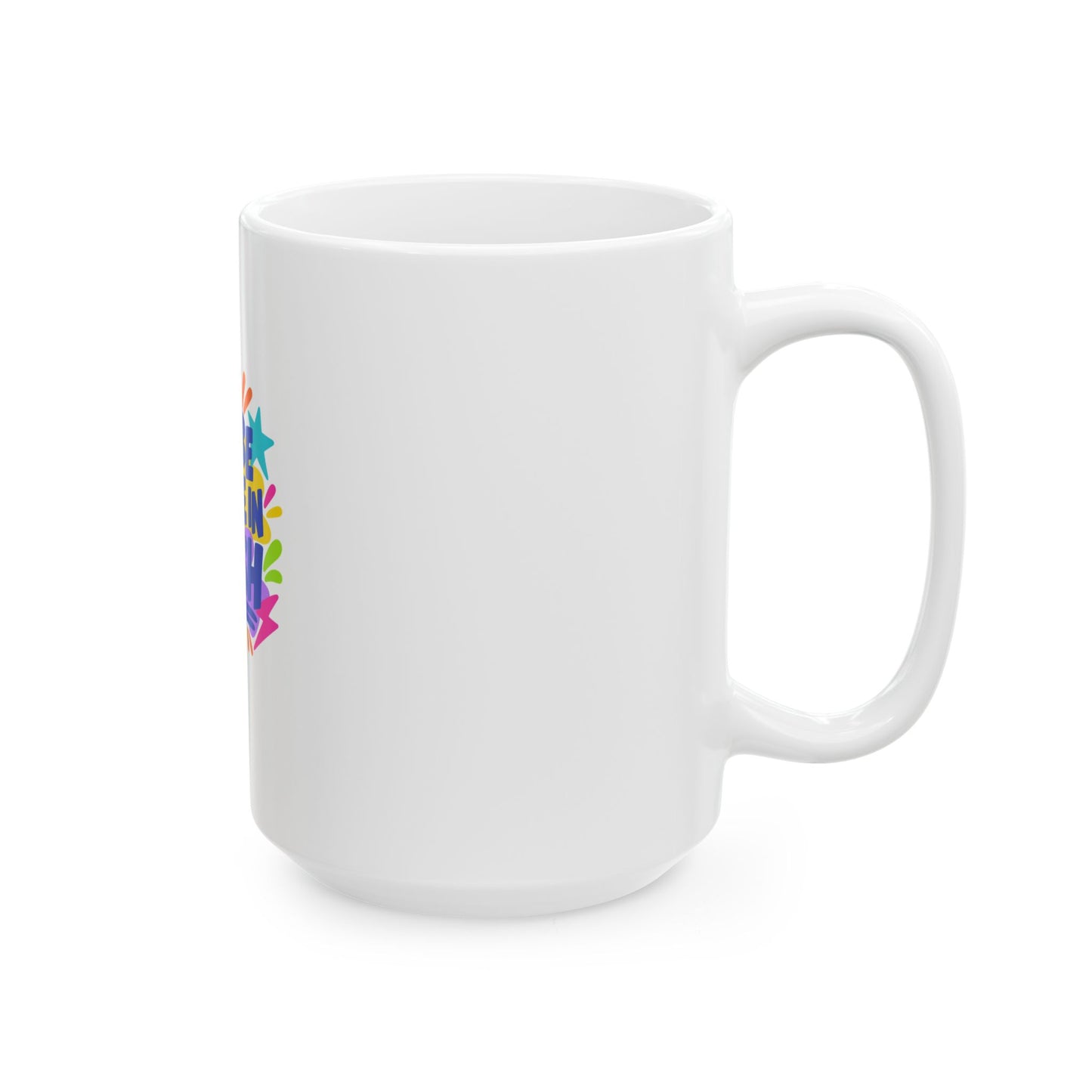 I'll Be There In 5-ish white ceramic mug with a bright single-sided print, right