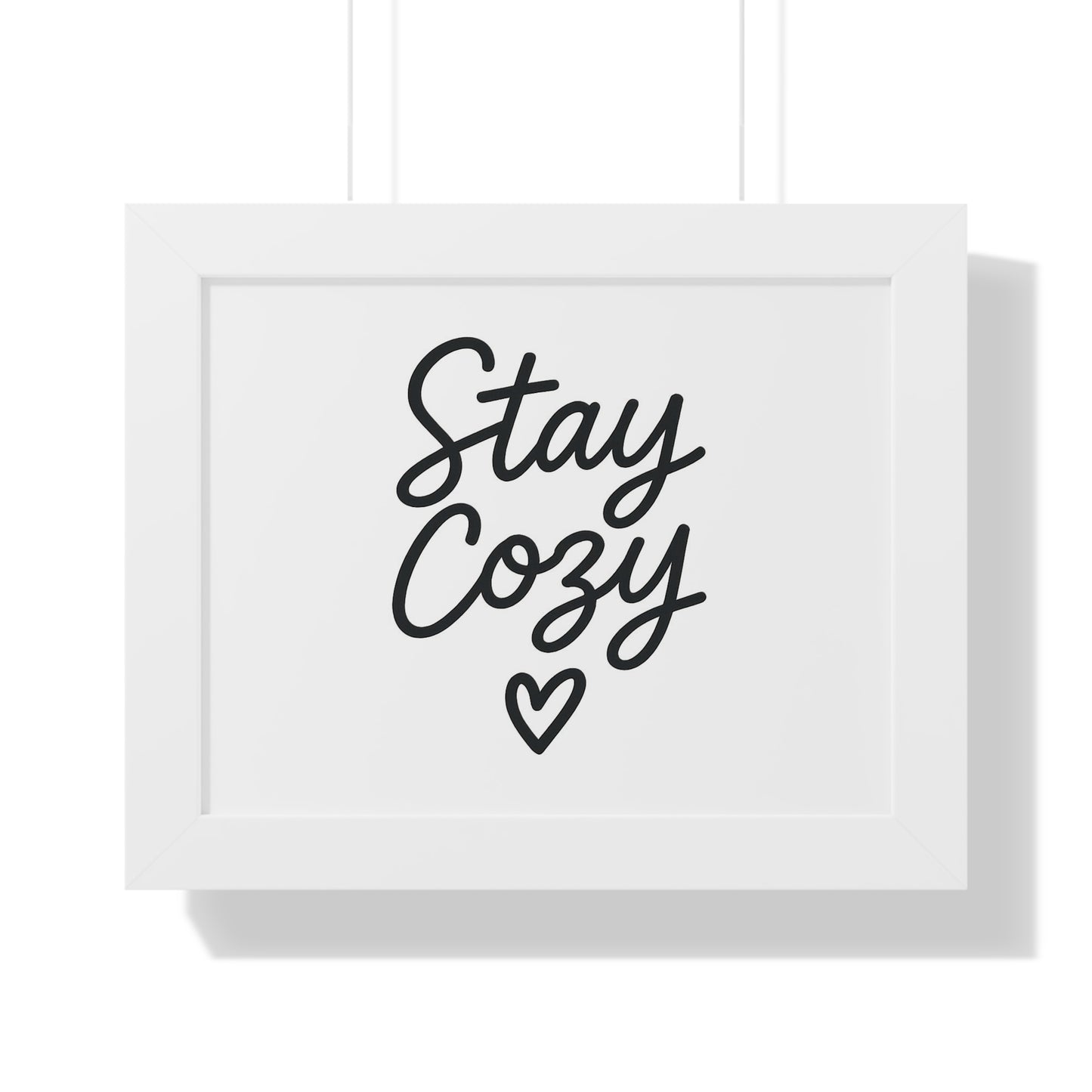 Stay Cozy Framed Wall Art – Minimalist Typography Print for Warm Homes