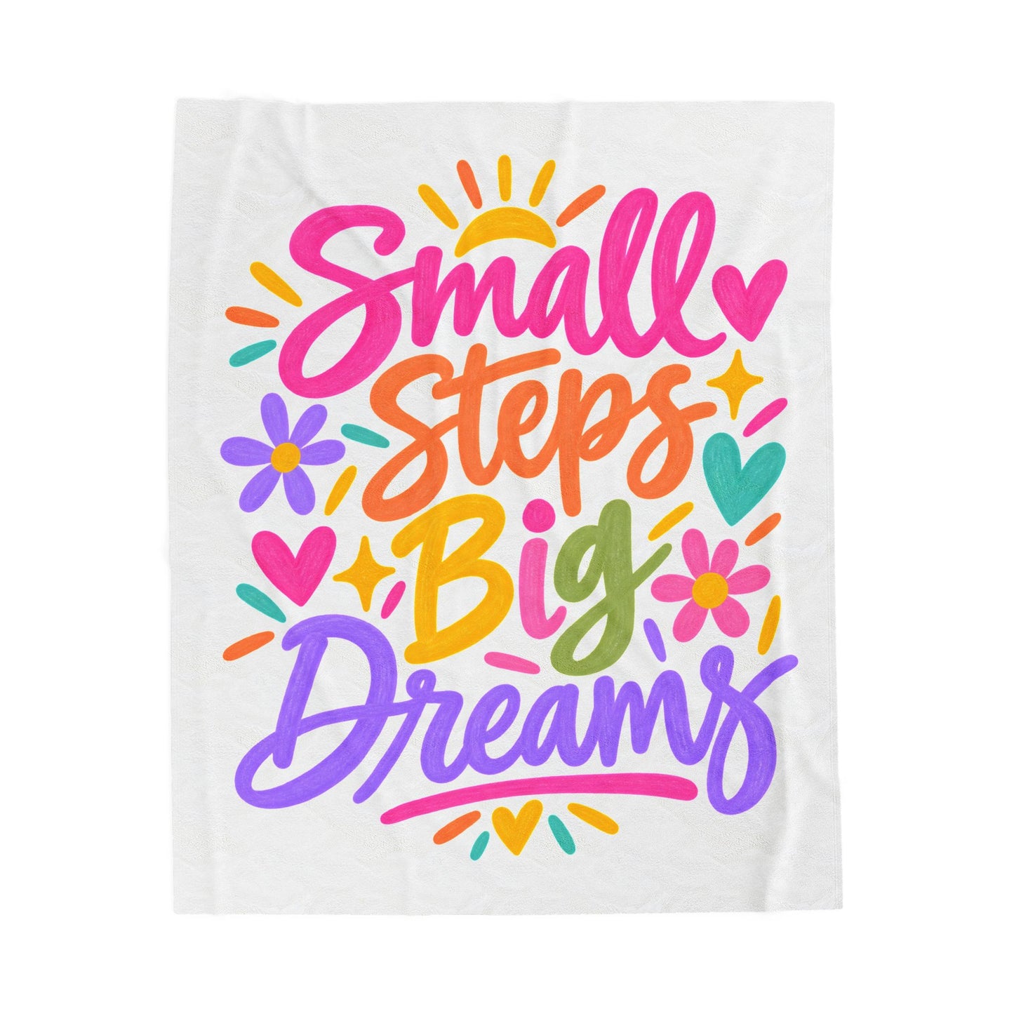 Small Steps, Big Dreams velveteen plush blanket with a bright hand-lettered print.