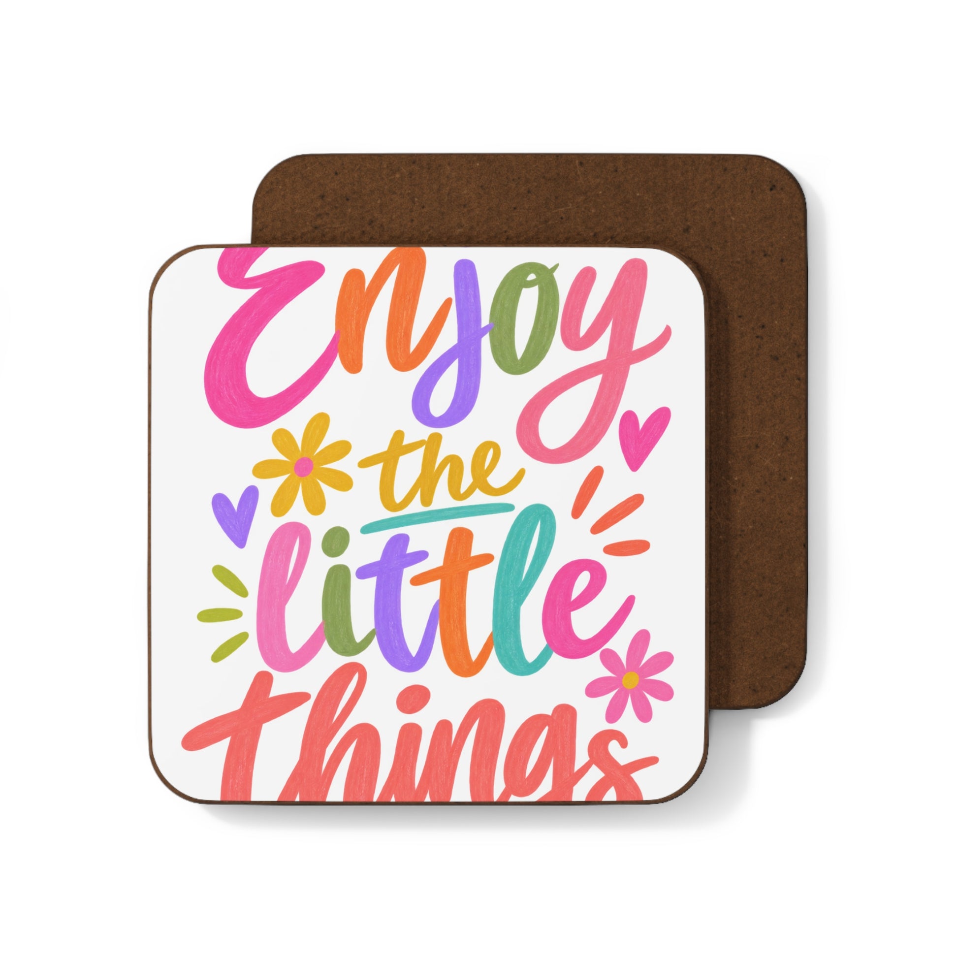 Enjoy the Little Things hardboard coaster with a bright hand-lettered design, front and back