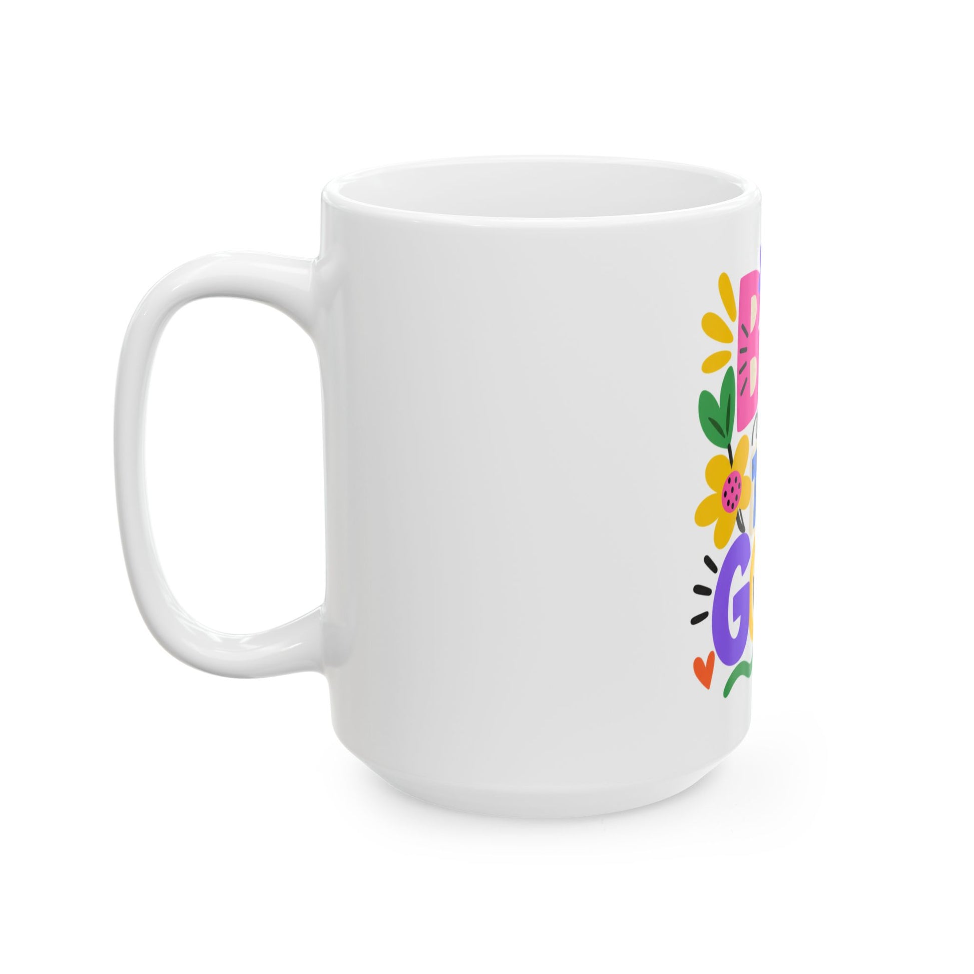Be the Good white ceramic mug with a bright single-sided print.