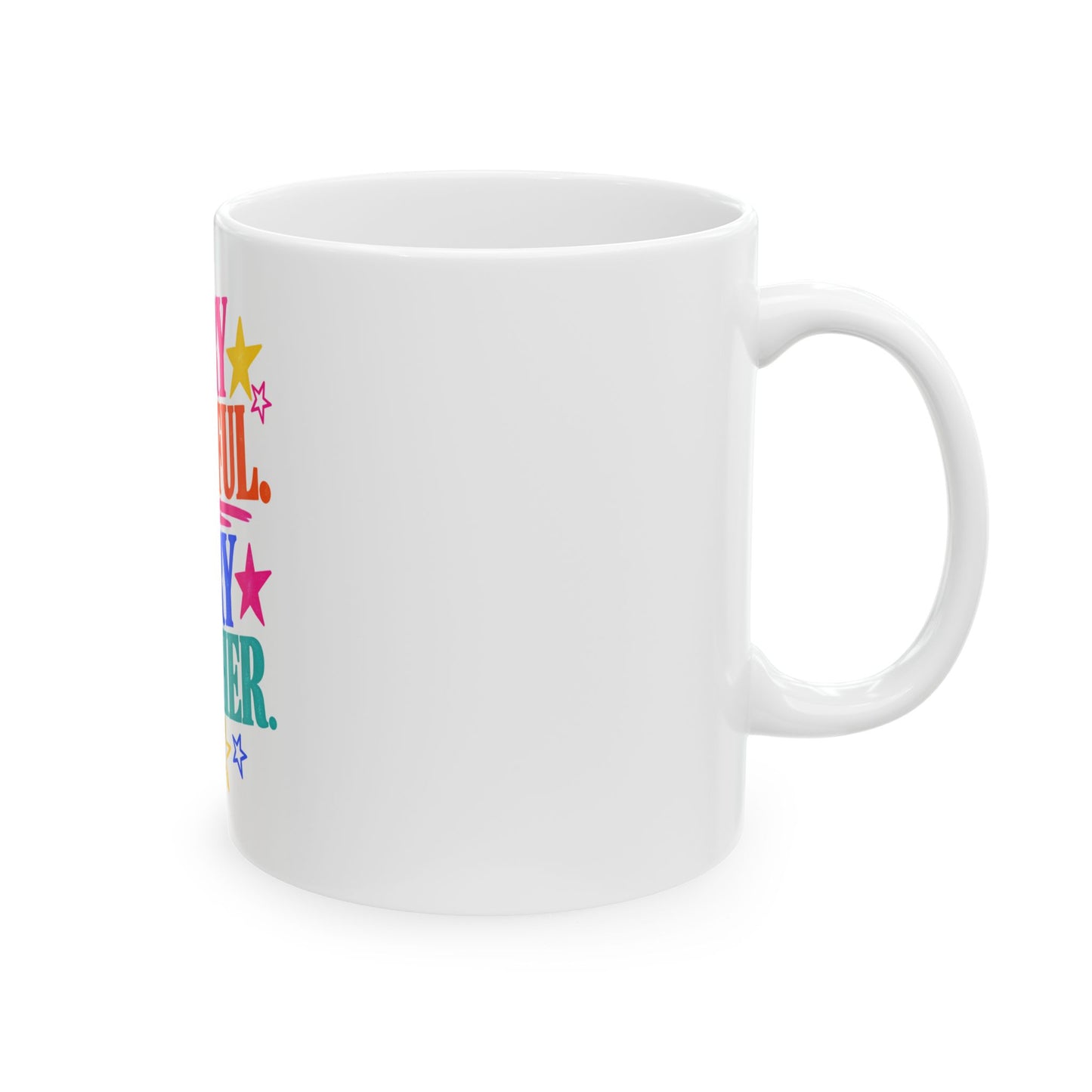 Very Mindful. Very Teacher. white ceramic mug with a bright single-sided print.