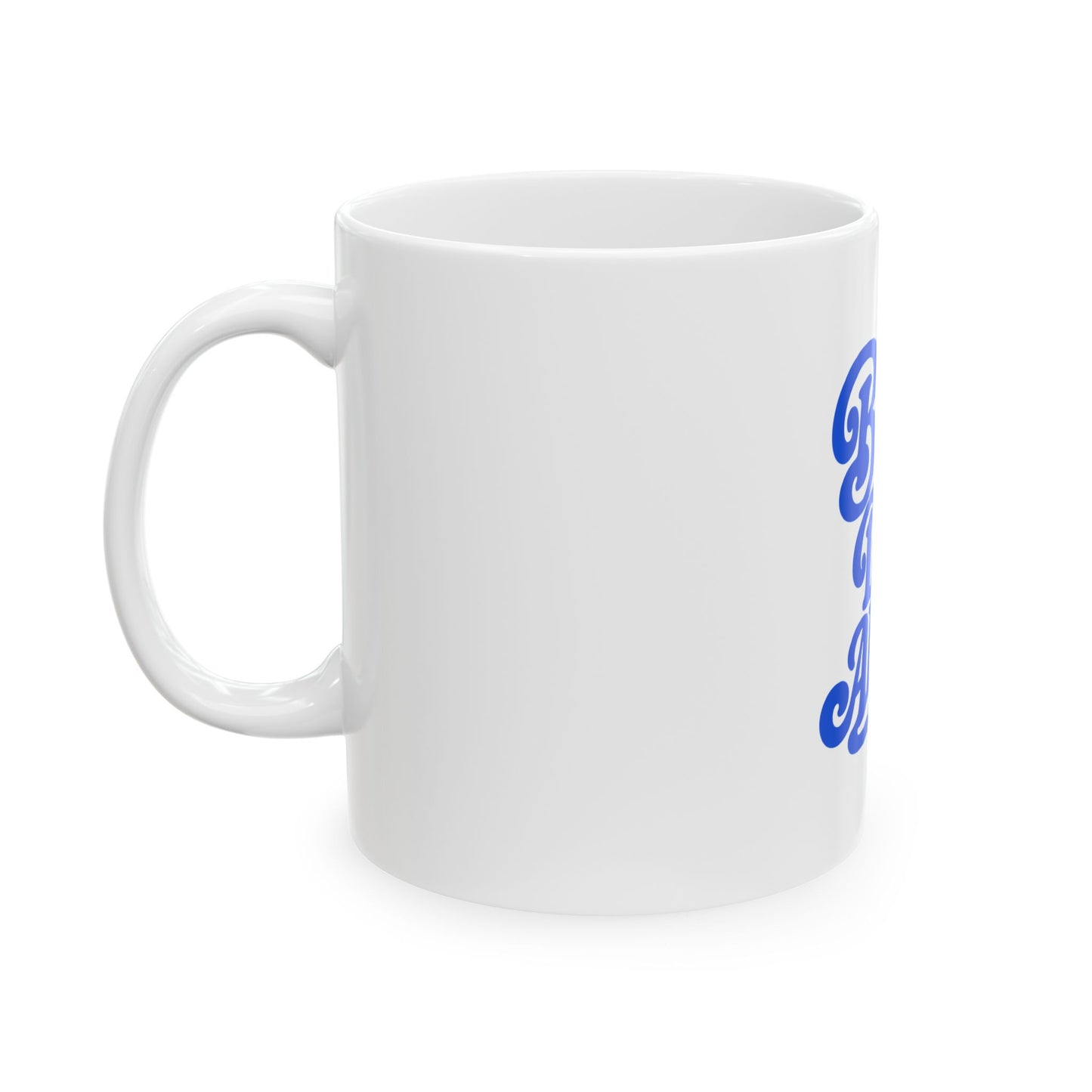 Better Days Ahead white ceramic mug with a retro script single-sided print, left