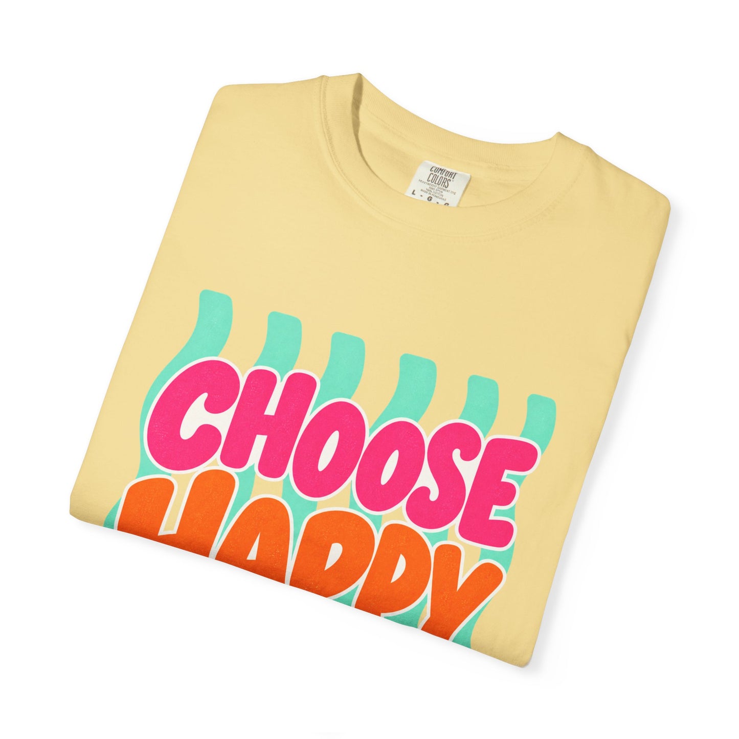 Choose Happy Tee in Butter, front view - a large centered full-front print in rounded pink and orange lettering with daisies, on a garment-dyed Comfort Colors 1717 tee.