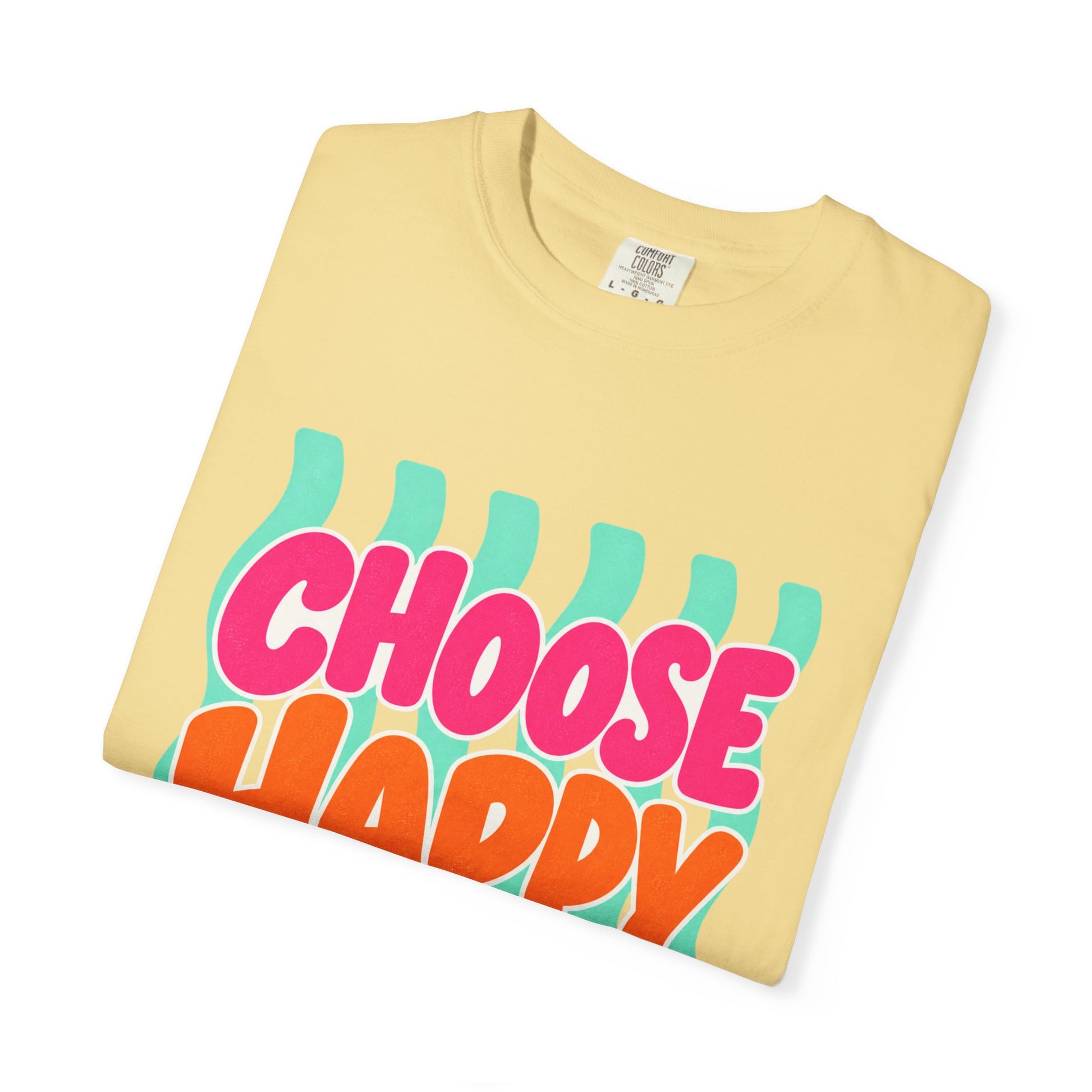Choose Happy Tee in Butter, front view - a large centered full-front print in rounded pink and orange lettering with daisies, on a garment-dyed Comfort Colors 1717 tee.