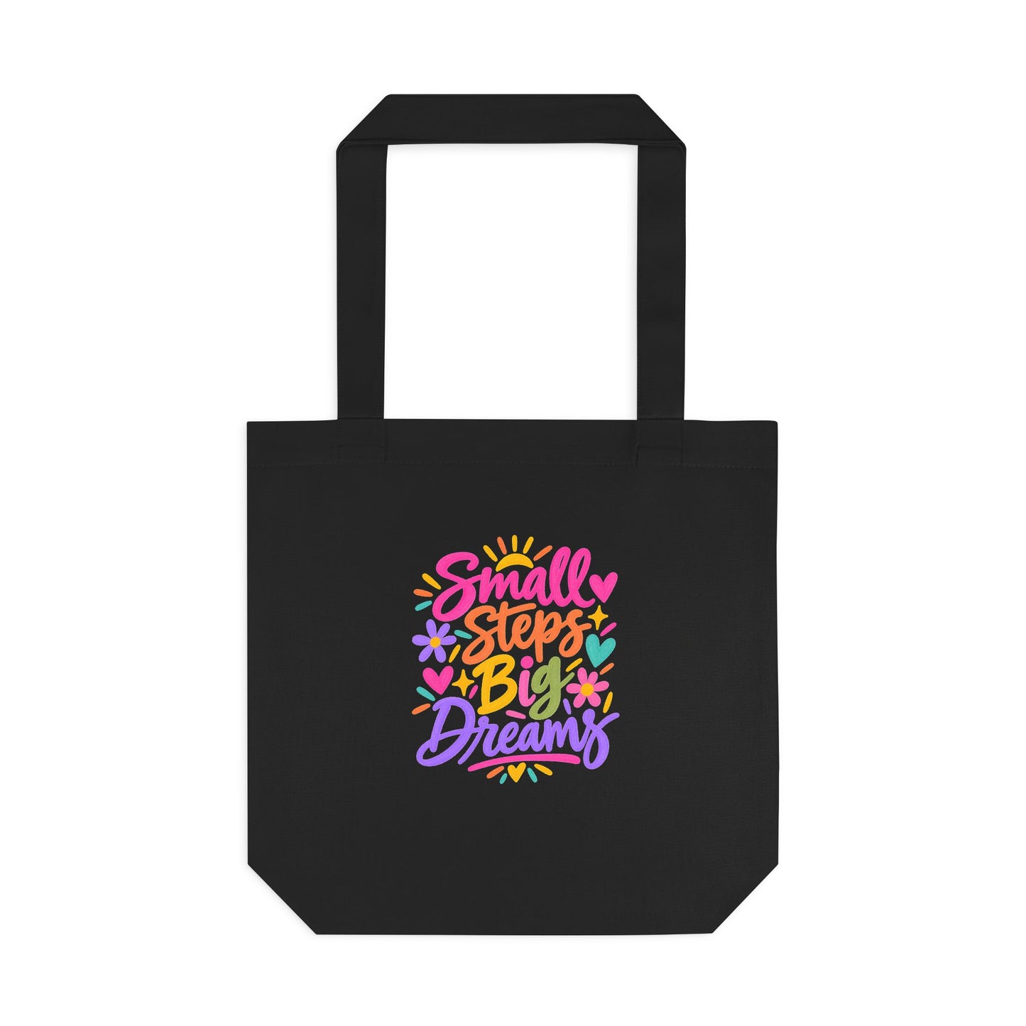 Small Steps, Big Dreams Tote