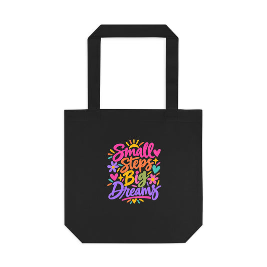 Small Steps, Big Dreams Tote