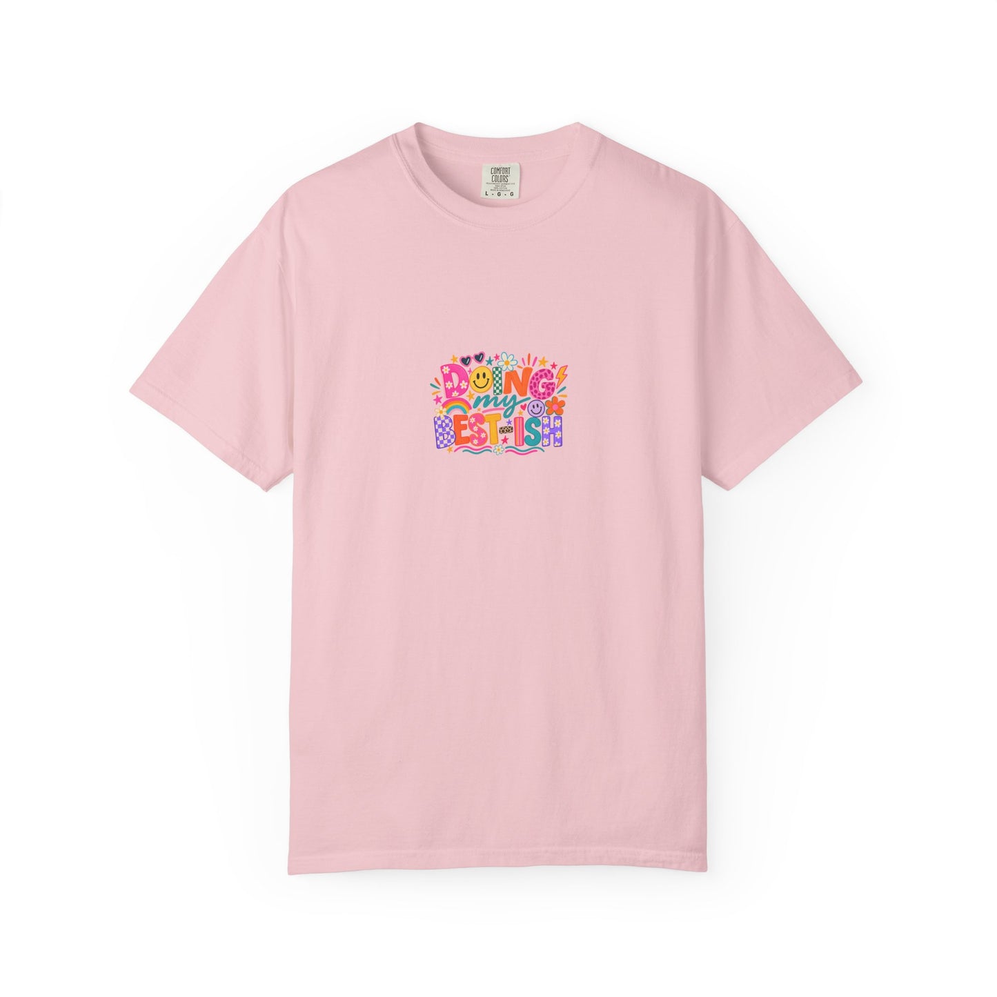 Doing My Best-ish Tee in Blossom, front view - a centred upper-front print on a garment-dyed Comfort Colors 1717 tee.