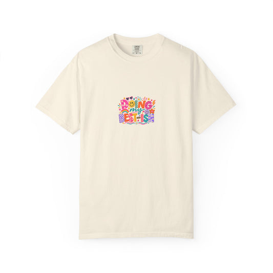 Doing My Best-ish Tee in Ivory, front view - a centred upper-front print on a garment-dyed Comfort Colors 1717 tee.