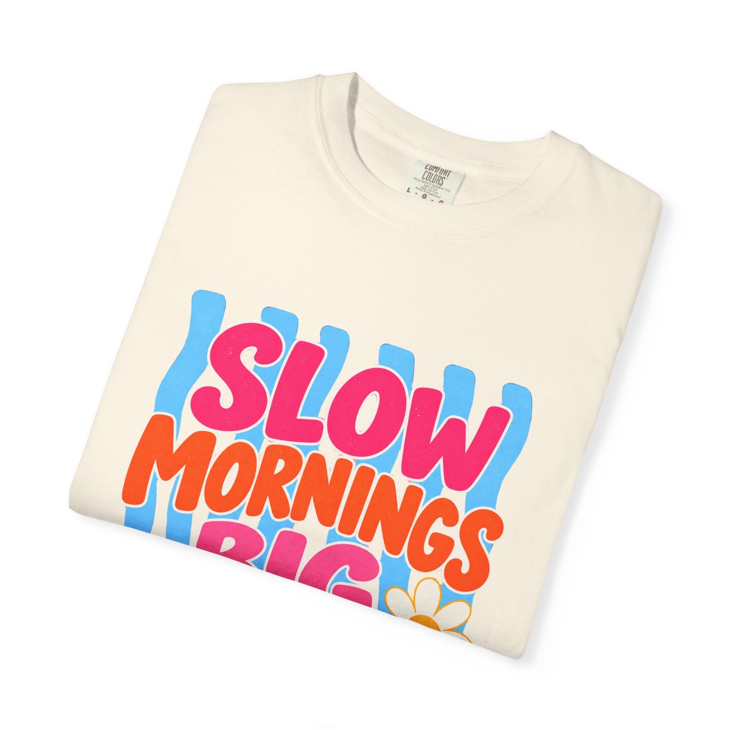 Slow Mornings, Big Dreams Tee in Butter, front view - a large centered full-front print in bold lettering over a wavy stripe backing, on a garment-dyed Comfort Colors 1717 tee.