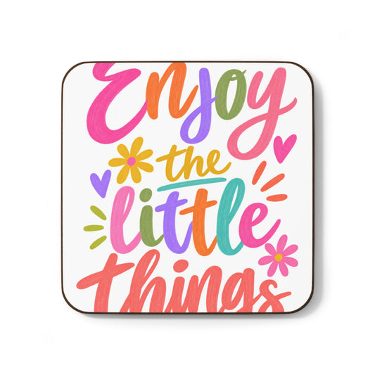 Enjoy the Little Things hardboard coaster with a bright hand-lettered design, front view
