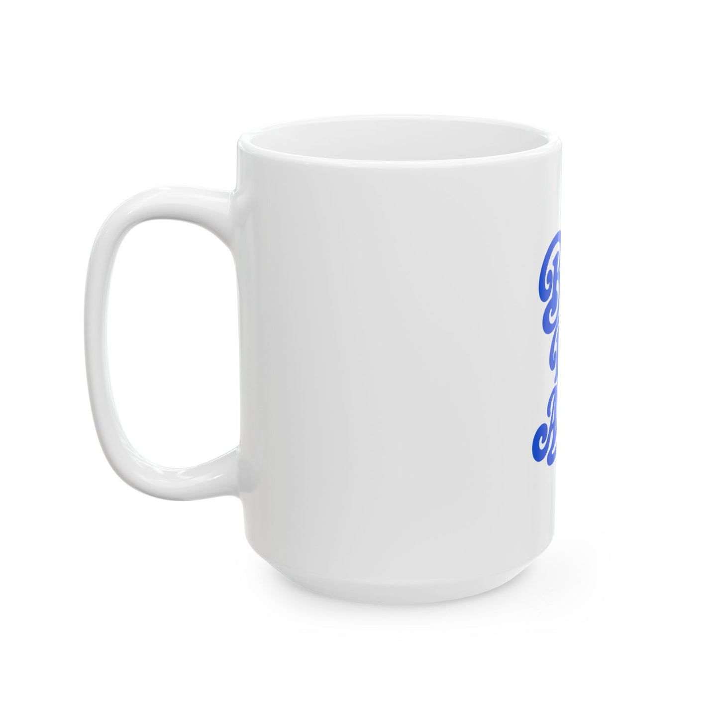 Better Days Ahead white ceramic mug with a retro script single-sided print, left