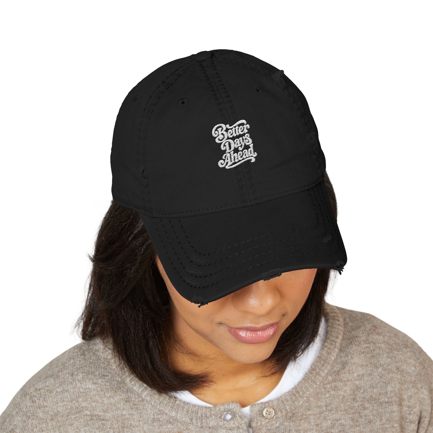 Better Days Ahead embroidered dad hat, cotton twill with a small script on the front.