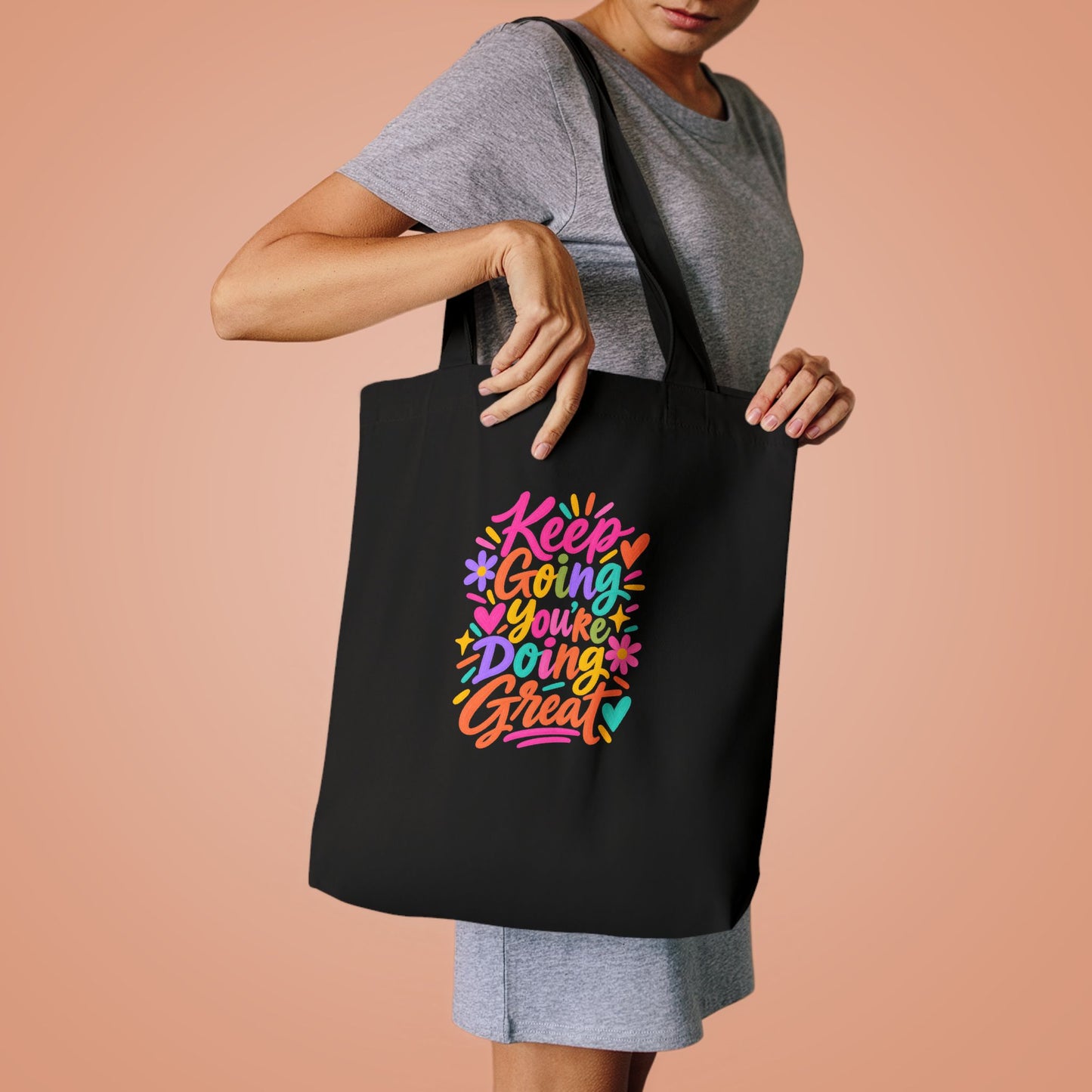 Keep Going, You're Doing Great Tote