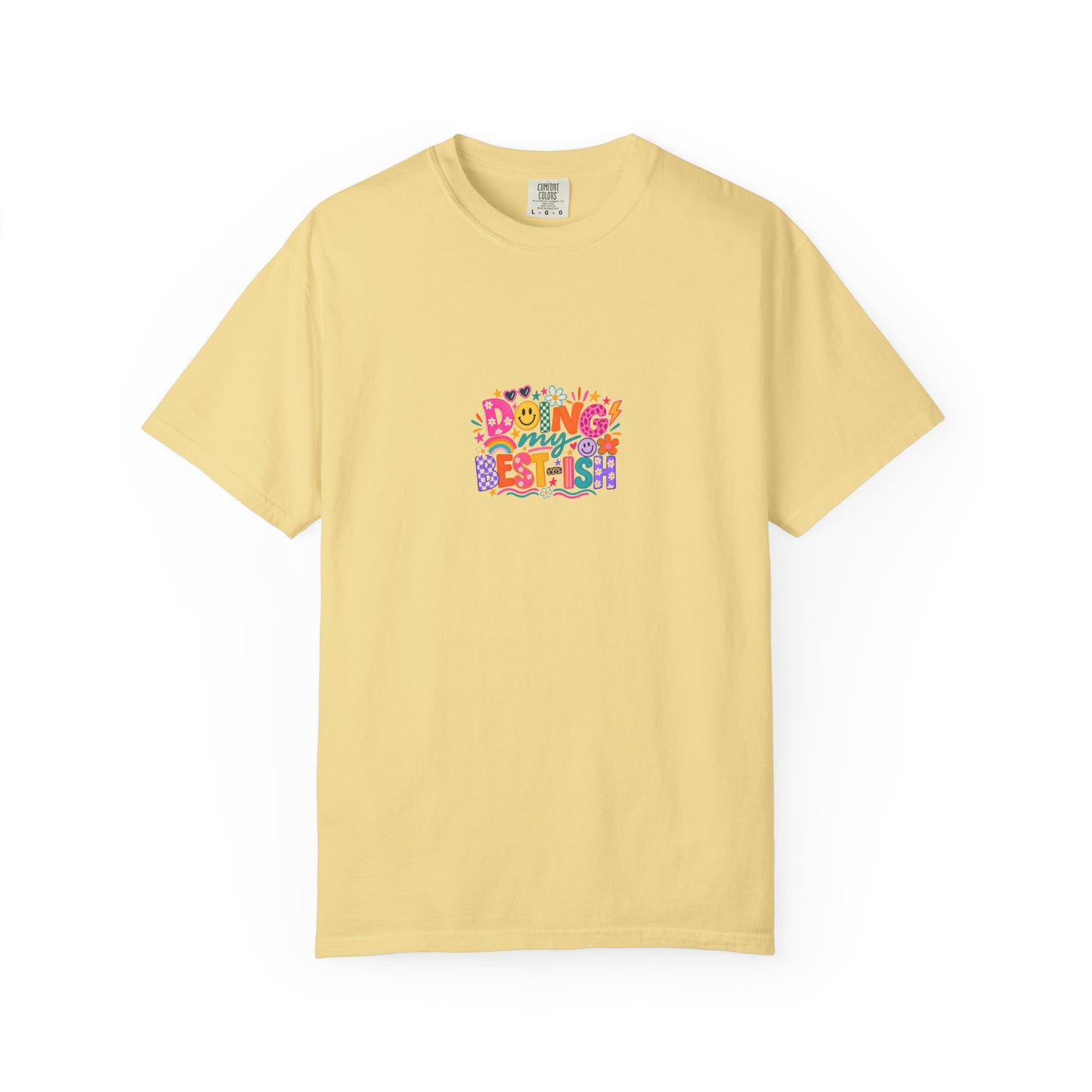 Doing My Best-ish Tee in Butter, front view - a centred upper-front print on a garment-dyed Comfort Colors 1717 tee.