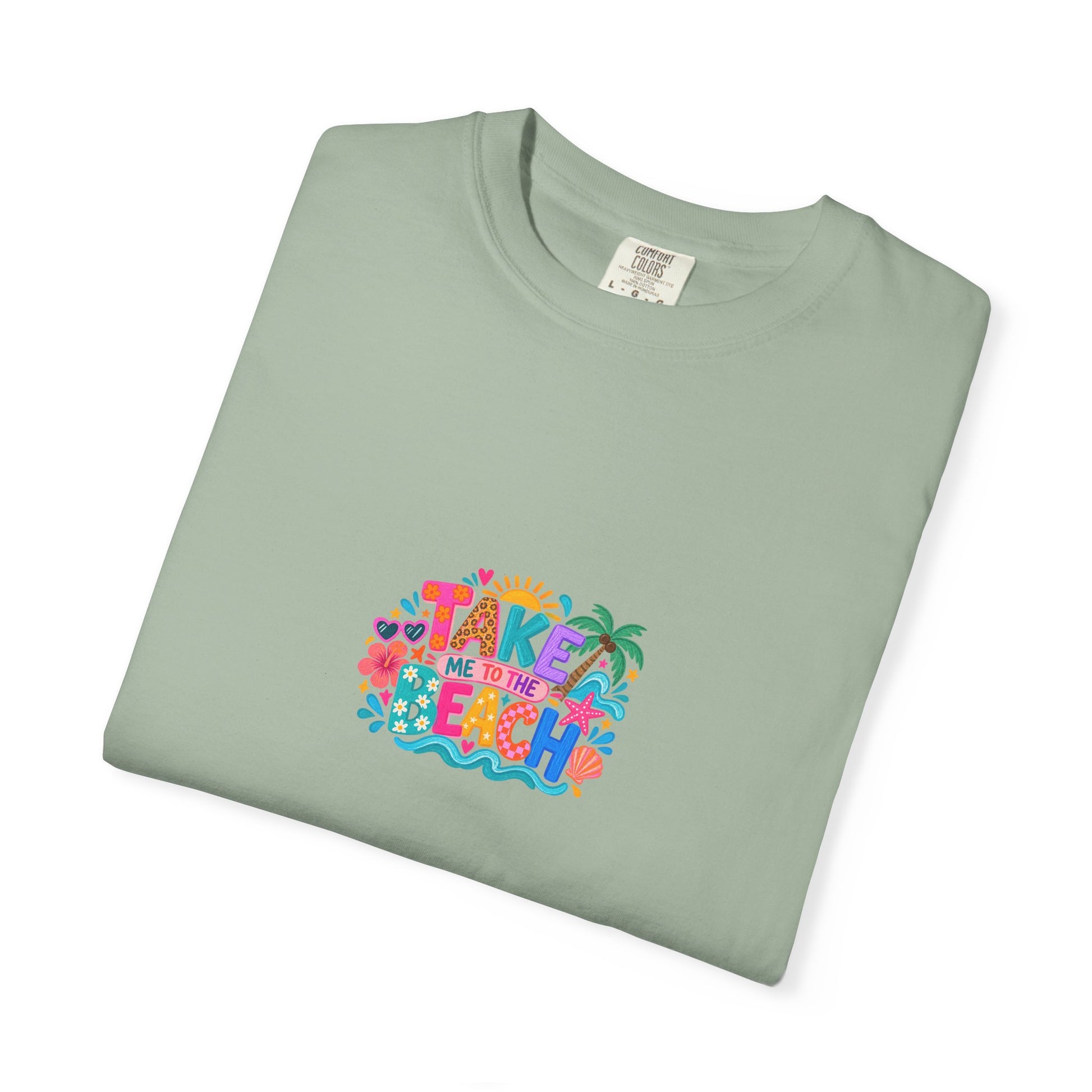 Take Me To The Beach Tee in Bay, folded flat - a centred upper-front print on a garment-dyed Comfort Colors 1717 tee.