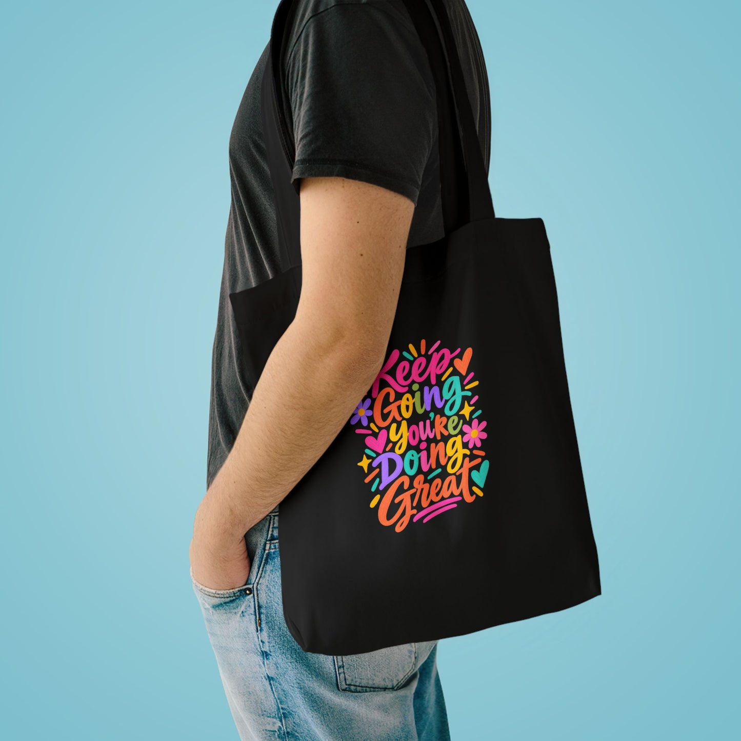 Keep Going, You're Doing Great Tote