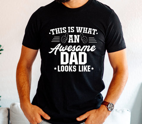 This Is What An Awesome Dad Looks Like - Men's Shirt