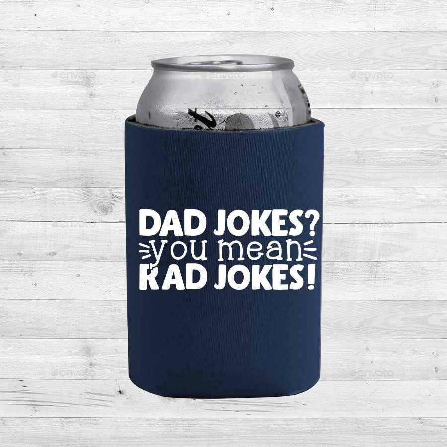 Dad Jokes? You Mean Rad Jokes - Can Cooler