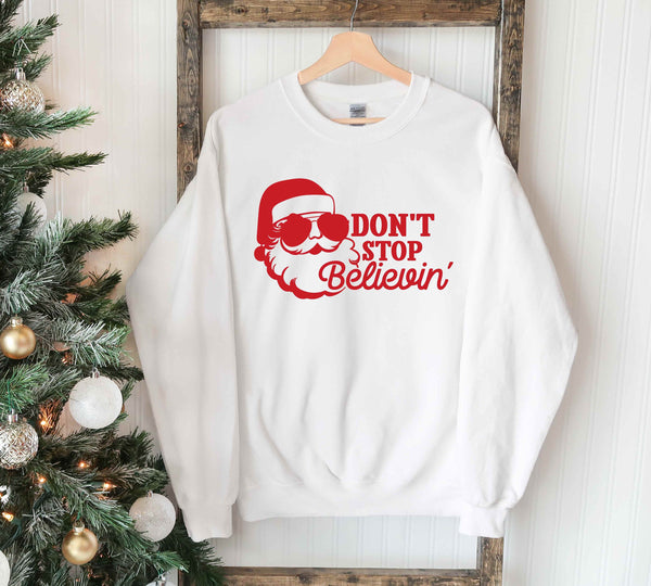 Don't Stop Believin' - Christmas Sweatshirt