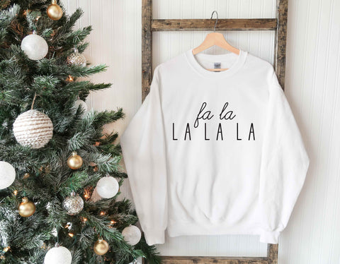 Fa la LA LA LA Christmas Sweatshirt