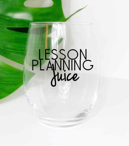 Lesson Planning Juice - Wine Glass