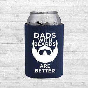 Dads With Beards Are Better - Can Cooler