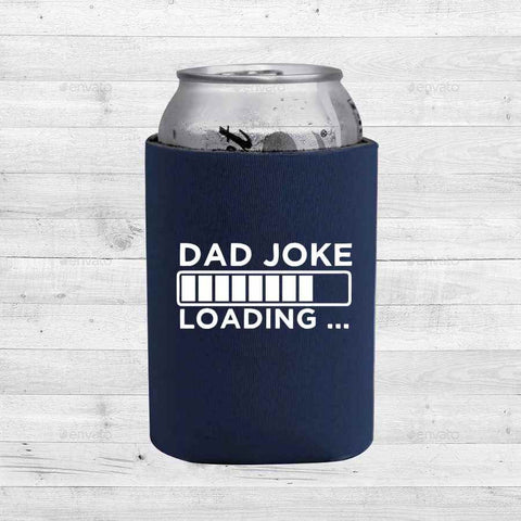 Dad Joker Loading - Can Cooler