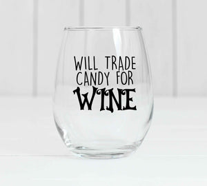 Will Trace Candy For Wine - Wine Glass