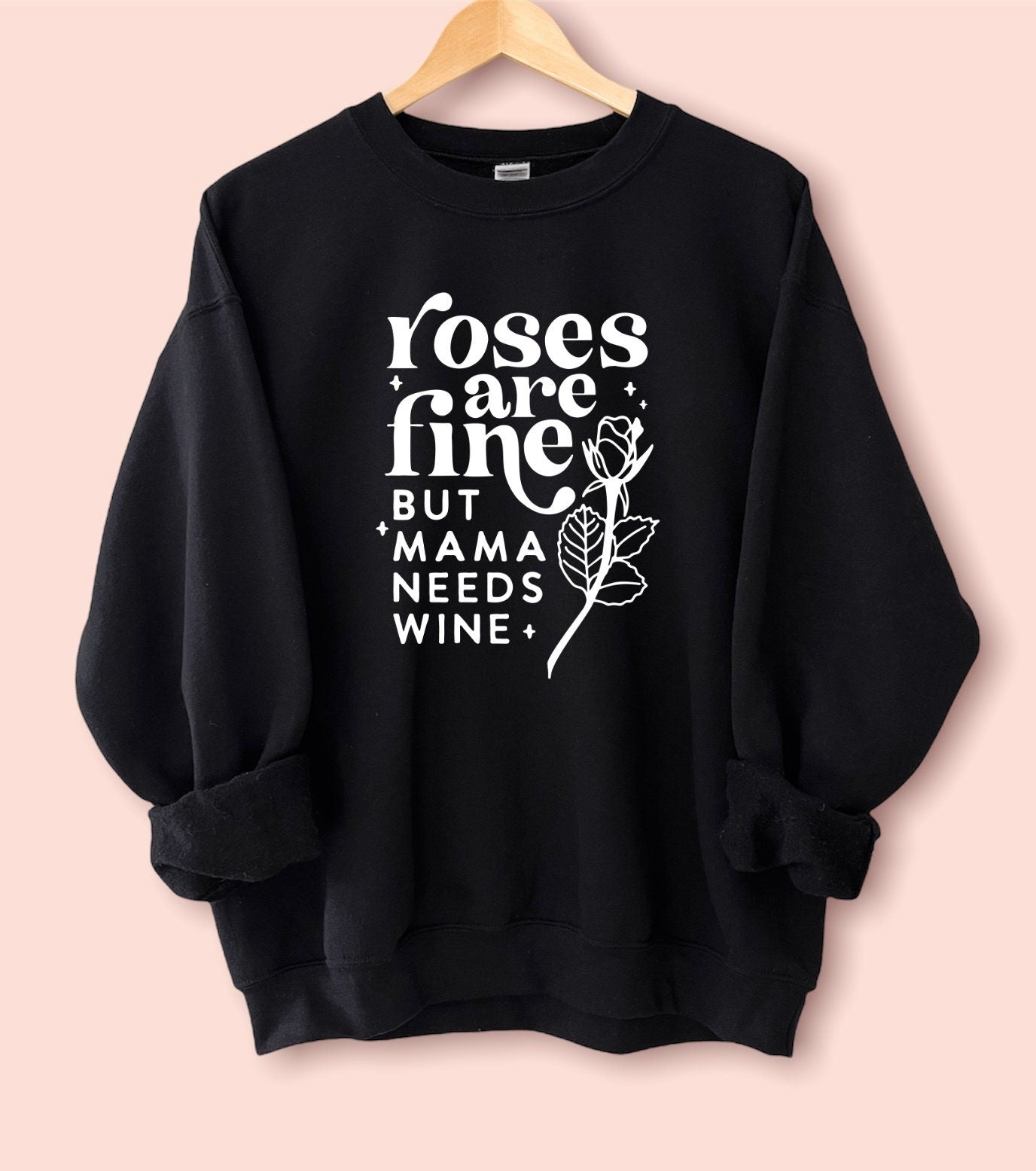 Mama needs 2025 wine sweatshirt