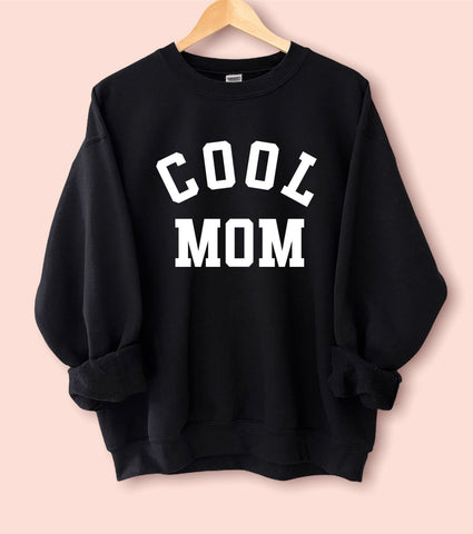 Cool Mom Sweatshirt