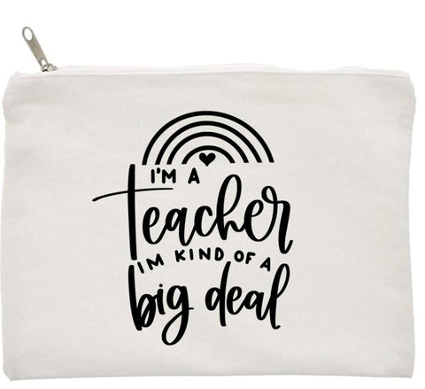 I'm A Techer, I'm Kind Of A Big Deal - Teacher Bags