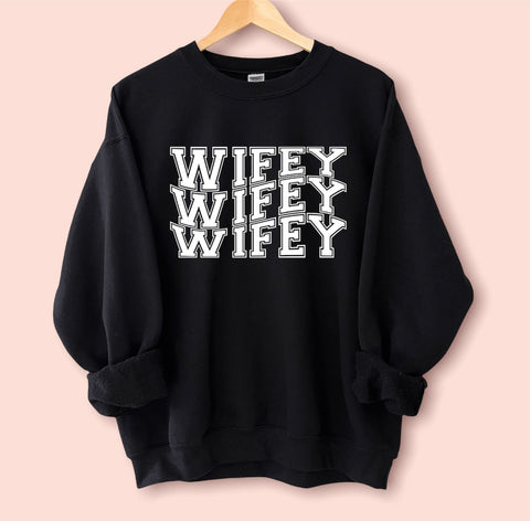 Wifey Sweatshirt